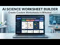 AI Science Worksheet Builder Create Customized Worksheets in Minutes