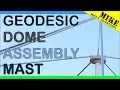 Geodesic Dome Assembly Mast - Mikes Inventions