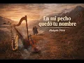 En mi pecho quedó tu nombre | Huayno Perú