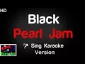 Lagu 🎤 Pearl Jam - Black (Karaoke Version) - King Of Karaoke