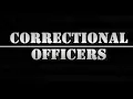 A Tribute to Correction Officers