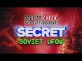 Reality Check Secret Soviet UFOs KGB swarms suburban house in UFO hunt