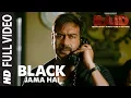 Download Lagu Full Video: Black Jama Hai Song | RAID | Ajay Devgn | Ileana D'Cruz | Sukhwinder S | Amit Trivedi