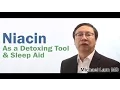 Niacin as a Detoxing Tool and Sleep Aid