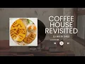 Lagu DJ Diary Mix: Coffee House Revisited - Chill House Mixed by Dails