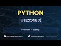 Corso Python Lezione 3 - Commenti e Casting in Python