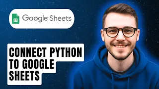How To Connect Python To Google Sheets 2026 Guide