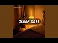 Sleep Call
