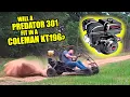 Will a Predator 301 fit in a Coleman KT196 - 14