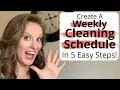 Create a WEEKLY CLEANING SCHEDULE for Busy Moms in 5 Easy STEPS My Simple Weekly Cleaning Routine