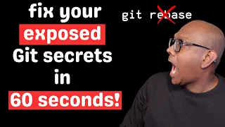 How to Remove Leaked Secrets from Git History FAST