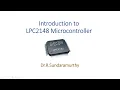 Introduction to LPC2148 Microcontroller