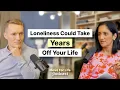 The Science of Longevity The Loneliness Epidemic w Matt Wilpers and Dr Kavita Patel Ep 4