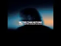 James Carter, Keanler & Malou - Better Than Nothing (Extended Mix)