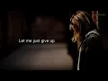 Download Lagu let me just give up :(