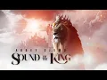 Download Lagu Sound Of the King