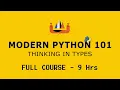 Modern Python 101 - Full Course