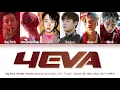 4eva - Jay Park, Woodie Gochild, pH-1, TRADE L, HAON, Sik-K (Color Coded Lyrics Han/Rom/Eng/가사)