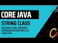 019 String Class Introduction Memory representation and its function