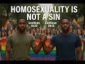 HOMOSEXUALITY IS NOT A SIN You shall not lie with a male as with a woman Leviticus 18 22
