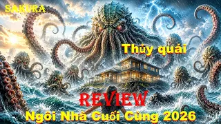 REVIEW PHIM THỦY QUÁI CỔ ĐẠI TRỖI DẬY ĐẨY NHÂN LOẠI ĐẾN BỜ VỰC DIỆT VONG || SAKURA REVIEW