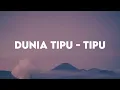 Download Lagu Dunia Tipu Tipu - Yura Yunita (Lirik Lagu)