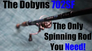 The Most Versatile Spinning Rod Dobyns Offers - The 702SF