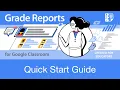 Grade Reports for Google Classroom - Quick Start