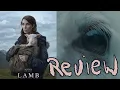 Lamb 2021 Review - Spoilers I hated it Watch to find out why