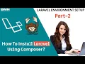 How To Install Laravel Using Composer Complete Setup of Laravel Part 2 - BMN Infotech