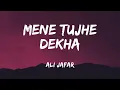 Mene Tujhe Dekha - Ali Zafar | Jhoom (R&B mix) | Lyrical Ali Zafar | R&B mix | Lyrical Video
