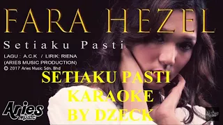 Download Fara Hezel Setiaku Pasti KARAOKE MP3