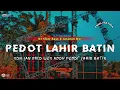 Download Lagu DJ PEDOT LAHIR BATIN || FAREL PRAYOGA •SLOW BASS X JARANAN DOR VIRAL TIKTOK •KIPLI ID RMX