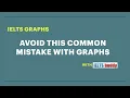 Avoid this Common Mistake in Your IELTS Graph