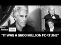 Epstein s Riches Forbes Reporters Break Down How He Made His Millions