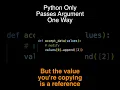 How Many Ways Can Python Pass Arguments