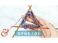 Double Pointed Needles for Beginners