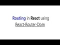 Routing in React using react-router-dom BrowserRouter Routes Route React Route