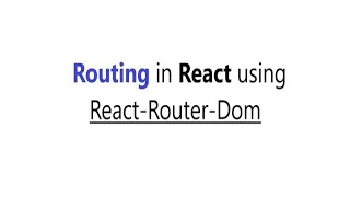 Routing in React using react-router-dom BrowserRouter Routes Route React Route
