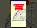 Draw an equilateral triangle using protractor
