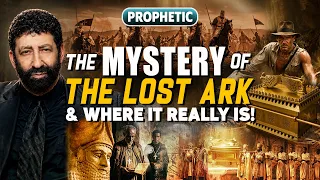 The Mystery of the Lost Ark Where It Really Is Jonathan Cahn Prophetic