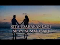Download Lagu Kita Usahakan Lagi - Silvy Kumalasari (Lirik)