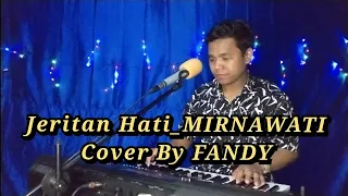 jeritan hati mirnawati cover by fandy