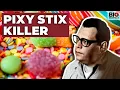 The Pixy Stix Killer The Man Who Killed Halloween