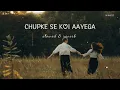 Download Lagu Chupke Se Koi Aayega | Slowed \u0026 Reverb | Udit Narayan, Alka Yagnik | Lofi feel | M-Music Channel