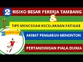 Download Lagu Video Dampak Piala Dunia 2022 Qatar terhadap kelelahan pekerja tambang