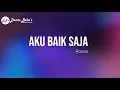 Download Lagu ROSSA - AKU BAIK SAJA (KARAOKE)