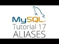 MySQL tutorial 17 - Aliases