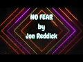 No Fear by Jon Reddick Lyric Video