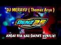 Download Lagu DJ MERAYU ( Thomas Arya ) ||ANDAINYA KAU DAPAT KUMILIKI || SINGEL FUNKOT